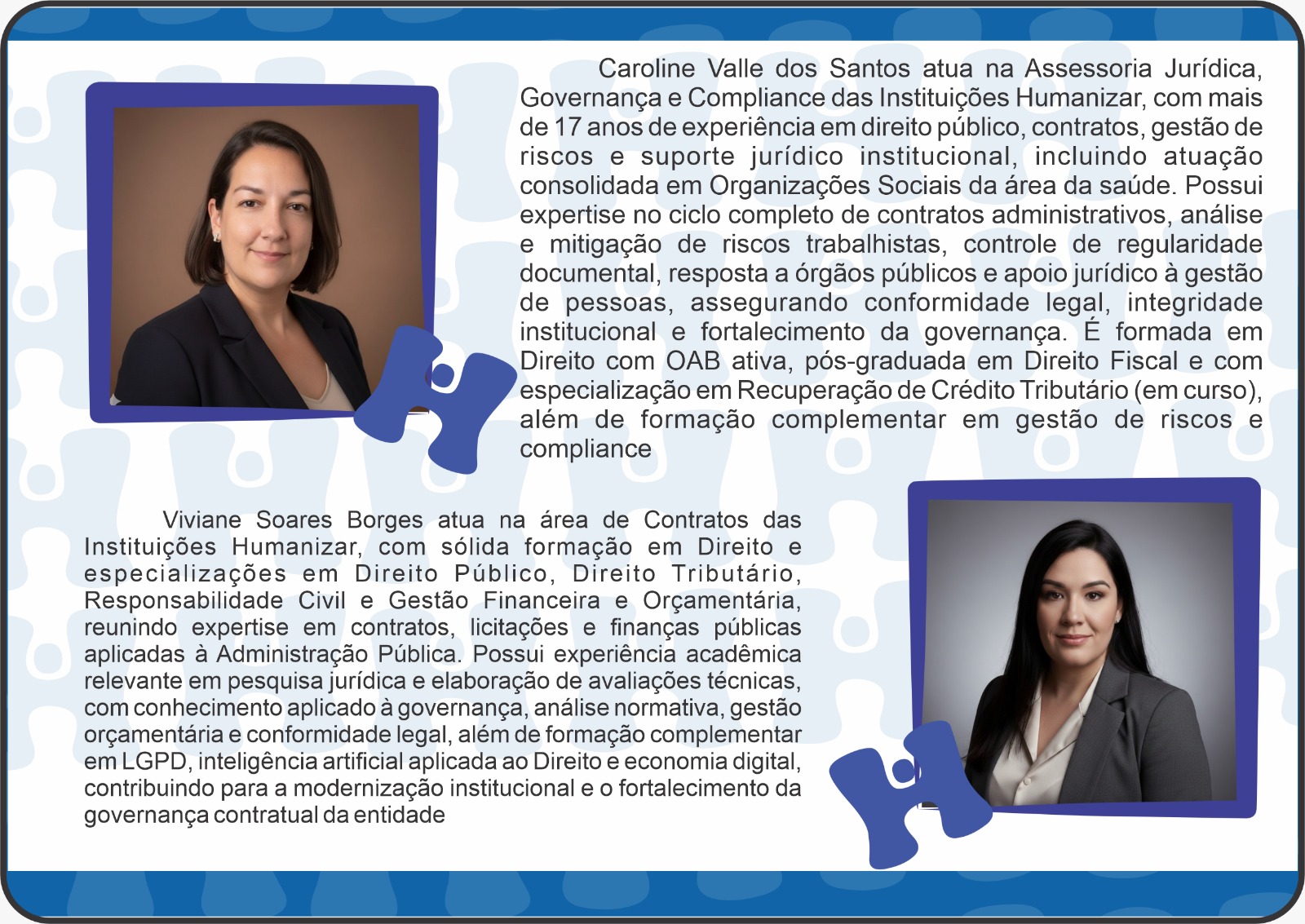 Caroline Valle dos Santos e Viviane Soares Borges