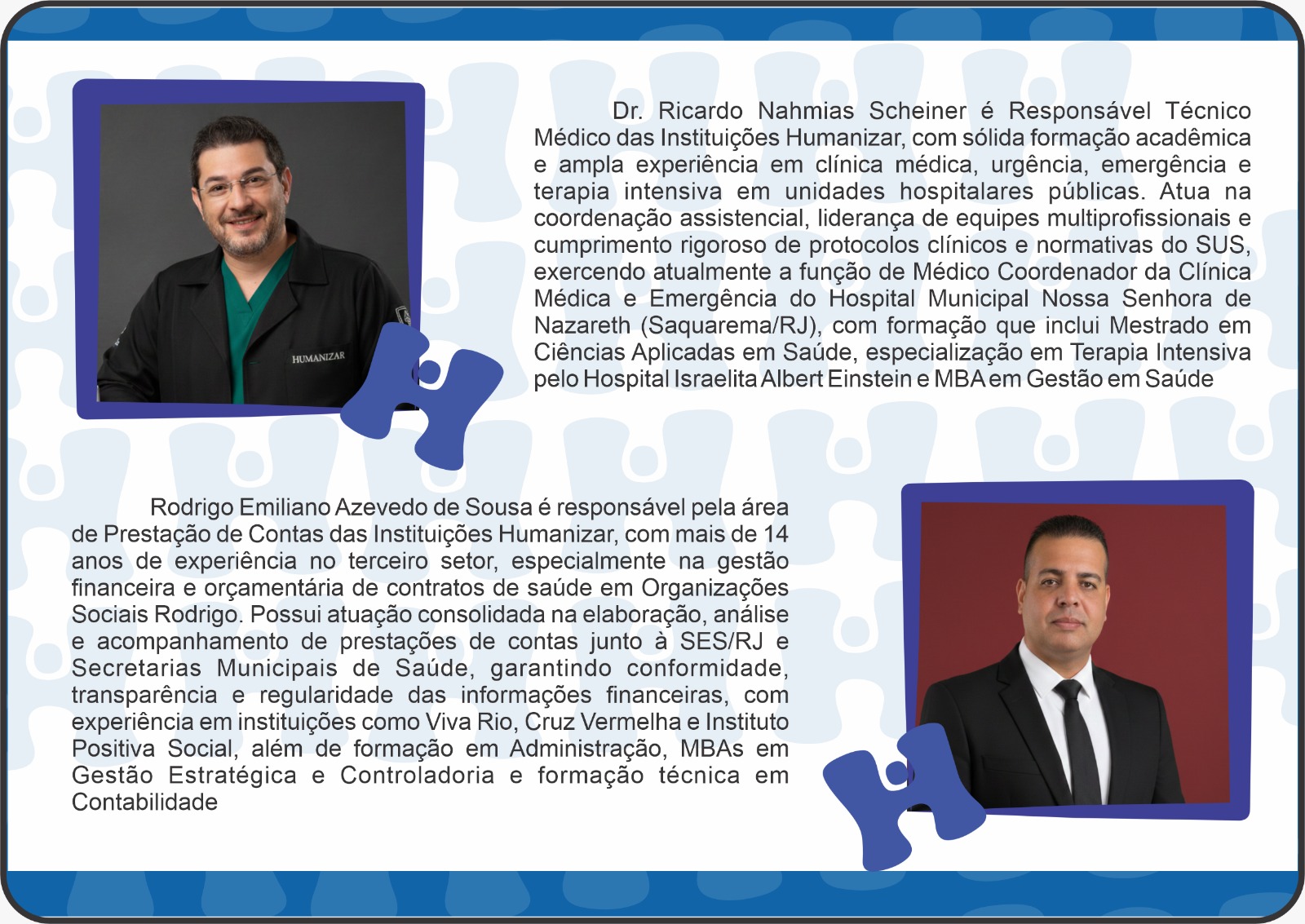 Dr. Ricardo Nahmias Scheiner e Rodrigo Emiliano Azevedo
